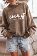 "Even If" Drop Shoulder Crew Neck Pullover