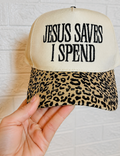 Jesus Saves, I Spend Embroidered Hat